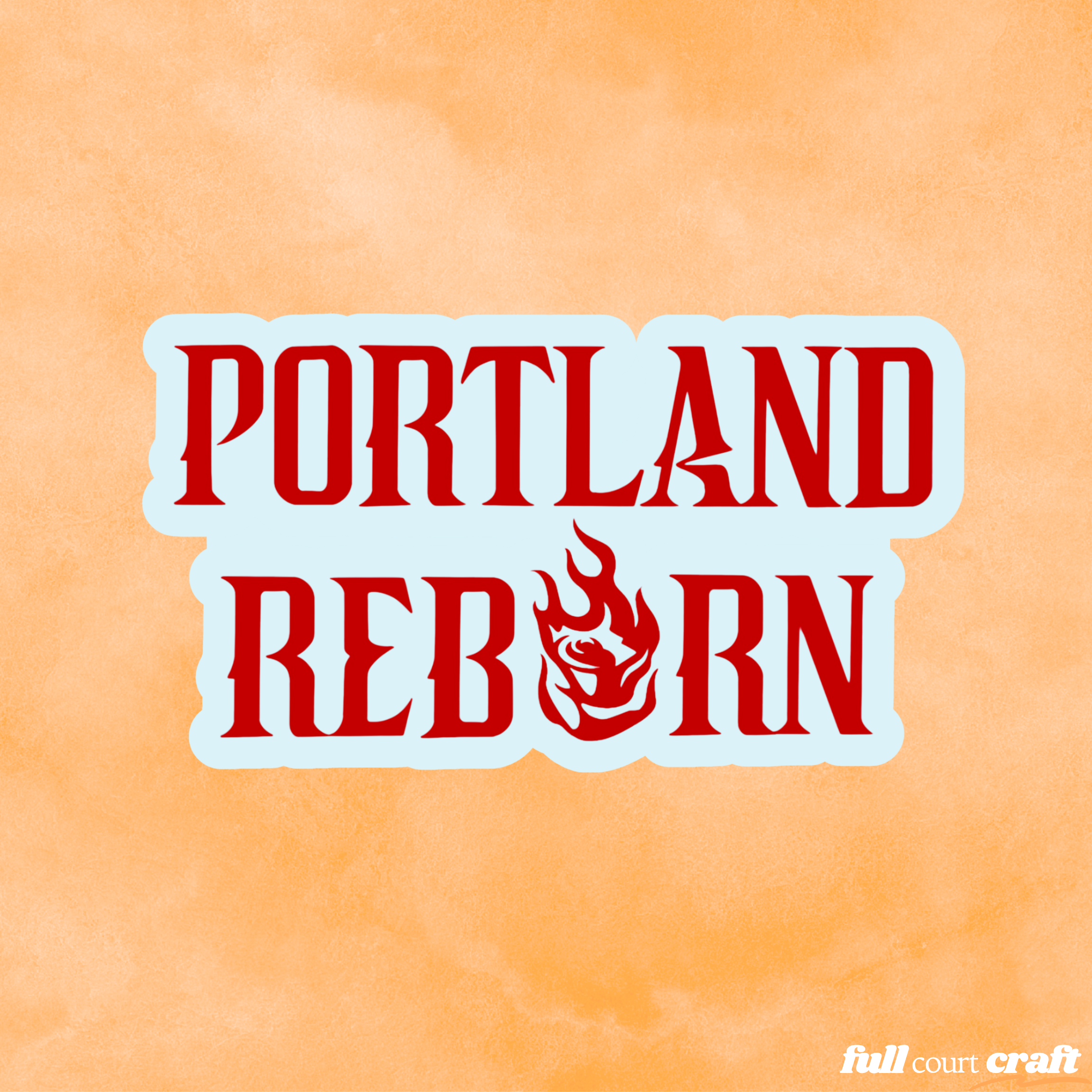 Portland Reborn | Fire & Ice Sticker